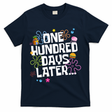 One Hundred Days Later 100 Days Of School T-Shirt - Navy