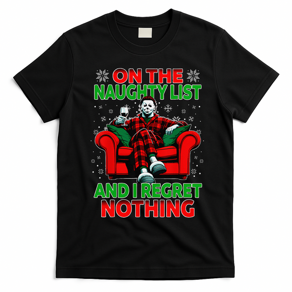 On The Naughty List And I Regret Nothing Horror Christmas T-Shirt - Black