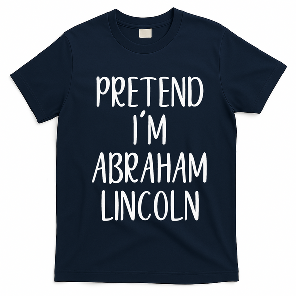 Pretend Abraham Abe Lincoln Costume Halloween Simple Funny T-Shirt - Navy Blue
