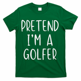Pretend Golfer Costume Halloween Simple Funny Golfing Golf T-Shirt - Green