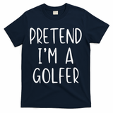 Pretend Golfer Costume Halloween Simple Funny Golfing Golf T-Shirt - Navy
