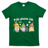 Polygnomeials Gnomes Math Algebra Teacher Back To School T-Shirt - Green