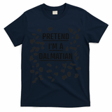 Pretend I'm A Dalmatian Funny Lazy Halloween Costume T-Shirt - Navy