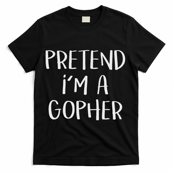 Pretend I'm A Gopher Costume Funny Halloween Party T-Shirt - Black