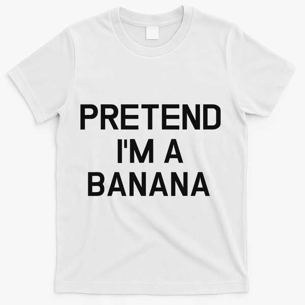 Pretend I'm A Banana Funny Lazy Halloween Costume T-Shirt - White