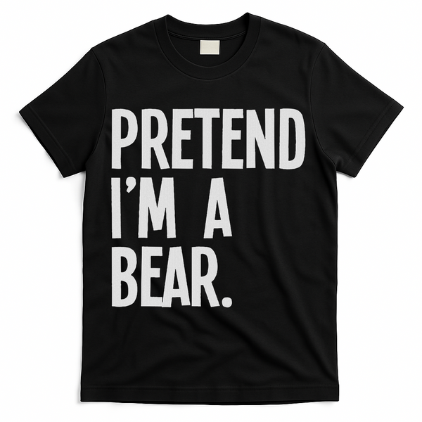 Pretend I'm A Bear Funny Halloween Party Costume T-Shirt - Black
