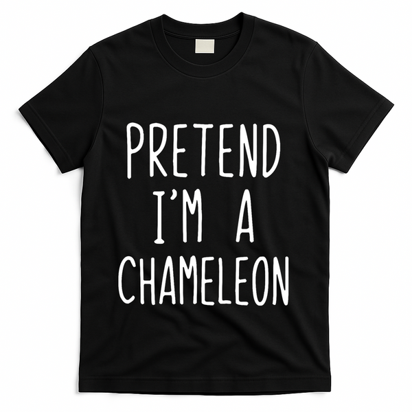Pretend IM A Chameleon Costume Halloween Lazy Quick Pretend IM A Chamel T-Shirt - Black