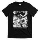 Protect Our National Parks Or We Will Haunt You T-Shirt - Black