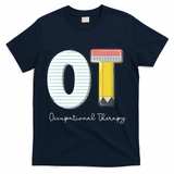 Pediatric Occupational Therapy Cute Pencil Back To School T-Shirt - Navy