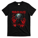 Problem Solved Bloody Hands Costume Clown Halloween T-Shirt - Black