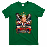 Peace Through Strength America First Trump 2026 T-Shirt - Irish Green