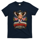 Peace Through Strength America First Trump 2026 T-Shirt - Navy Blue