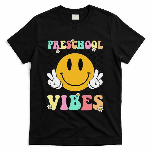 Preschool Vibes Back To School First Day Teachers T-Shirt - Black