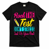 Rock The Test Dont Stress Just Do Your Best Testing Day T-Shirt - Black
