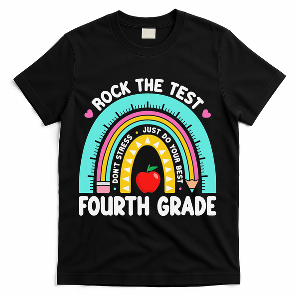 Rock The Test Day 4th Grade Teacher Fourth Grade Testing T-Shirt - Black