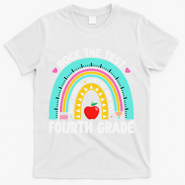 Rock The Test Day 4th Grade Teacher Fourth Grade Testing T-Shirt - White