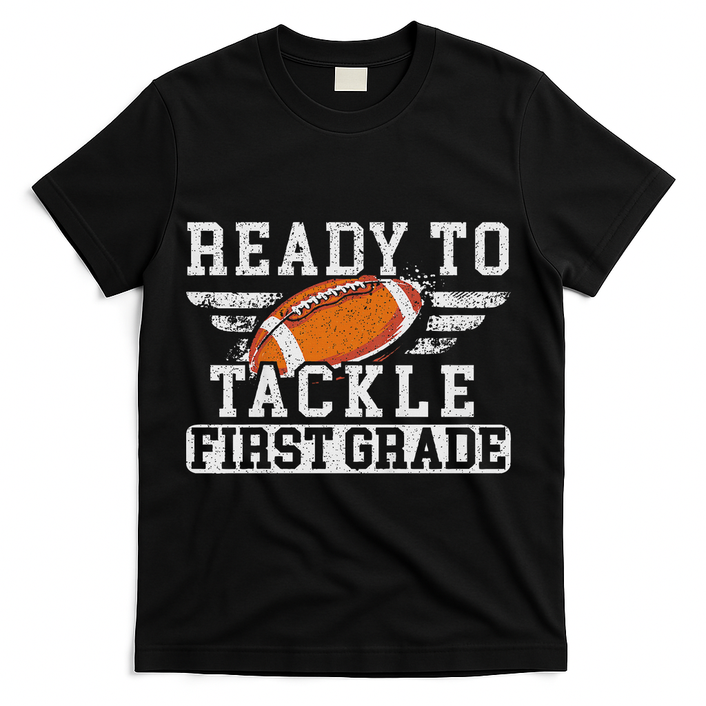 Ready To Tackle First Grade Football First Day Of School T-Shirt - Black