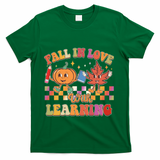 Retro Vintage Fall In Love With Learning T-Shirt - Green