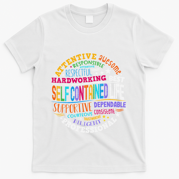Self Contained Life Teacher Appreciation Week Back To School T-Shirt - White