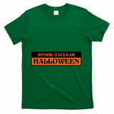 Spooktacular Halloween Festive T-Shirt - Green