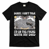 Sorry I CanT Talk IM On The Phone With My Dad Ouija Board T-Shirt - Black