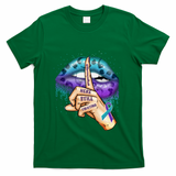 Suicide Prevention Awareness Still Here Still Fighting Lips Cool Gift T-Shirt - Green