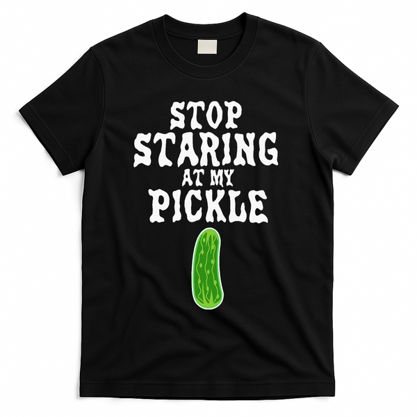 Stop Staring At My Pickle Costume Funny Easy Halloween Gift T-Shirt - Black