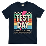 Staar State Test Teacher Testing Day No Stress All Flex T-Shirt - Navy