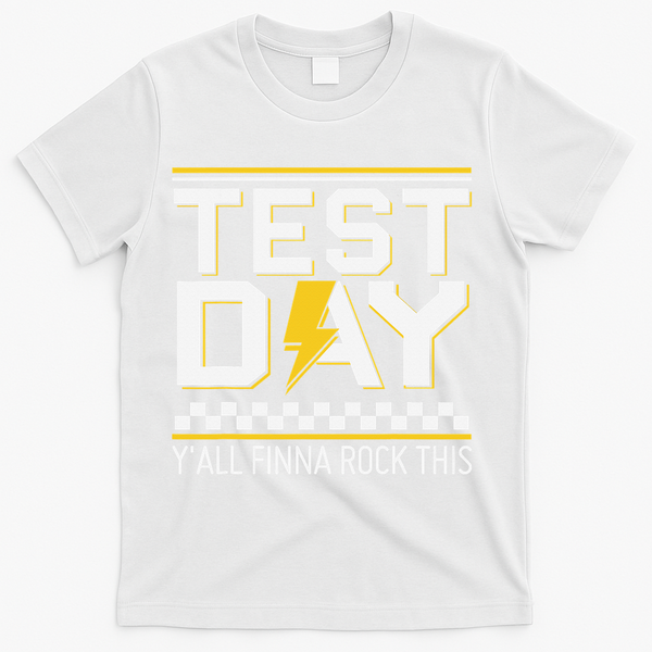 Staar State Testing Day Motivation Yall Finna Rock This T-Shirt - White