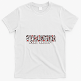 Stronger Than Cancer Floral T-Shirt - White