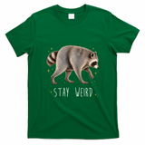 Stay Weird Jimothy The Raccoon Viral Funny T-Shirt - Irish Green