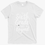 To 6th Grade And Beyond Astronaut Space Lover Back To School T-Shirt - White