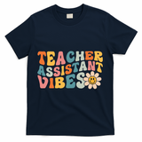 Teacher Assistant Vibes School Teacher Assistant T-Shirt - Navy