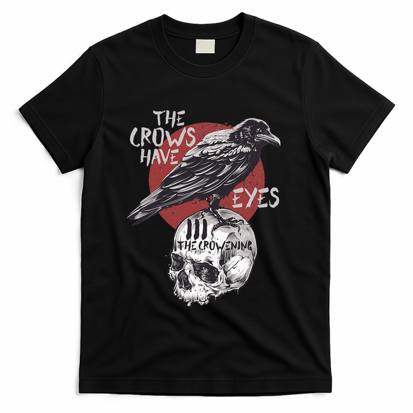 The Crows Have Eyes Iii T-Shirt - Black