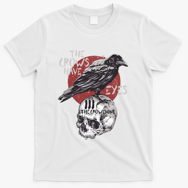 The Crows Have Eyes Iii T-Shirt - White