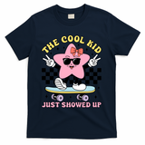 The Cool Kid Just Showed Up Girly Back To School T-Shirt - Navy