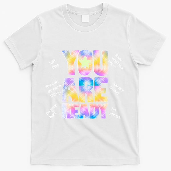 Test Day For Teachers You Are Ready T-Shirt - White