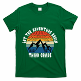 Third Grade 1st Day Of School Let The Adventure Begin T-Shirt - Green