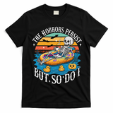 The Horrors Persist But So Do I Humor Skeleton Coffee Lover T-Shirt - Black