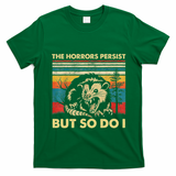 The Horrors Persist But So Do I Angry Opossum Possum T-Shirt - Irish Green