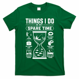 Things I Do In My Spare Time Go Fishing Funny T-Shirt - Irish Green