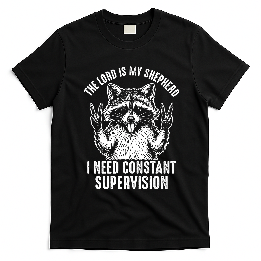 The Lord Is My Shepherd Raccoon Constant Supervision T-Shirt - Black