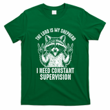 The Lord Is My Shepherd Raccoon Constant Supervision T-Shirt - Irish Green