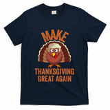 Trump Make Thanksgiving Great Again Trump Turkey Gift T-Shirt - Navy