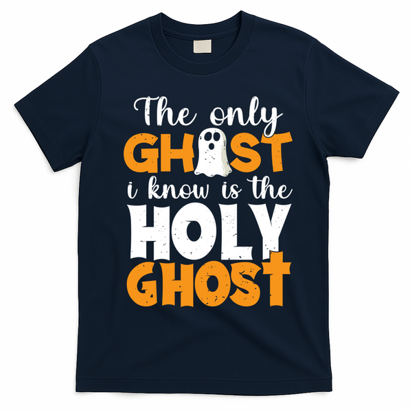The Only Ghost I Know Is The Holy Ghost Halloween Christian T-Shirt - Navy Blue