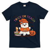 Trick Or Teach Back To School Cute Ghost Halloween Teachers Gift T-Shirt - Navy