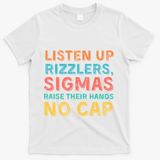 Teacher Raise Your Hand Listen Up Rizzlers T-Shirt - White