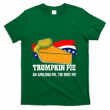 Thanksgiving Trumpkin Pumpkin Pie Donald Trump Political T-Shirt - Green