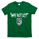 U.S. Soccer USA Why Not Us T-Shirt - Green