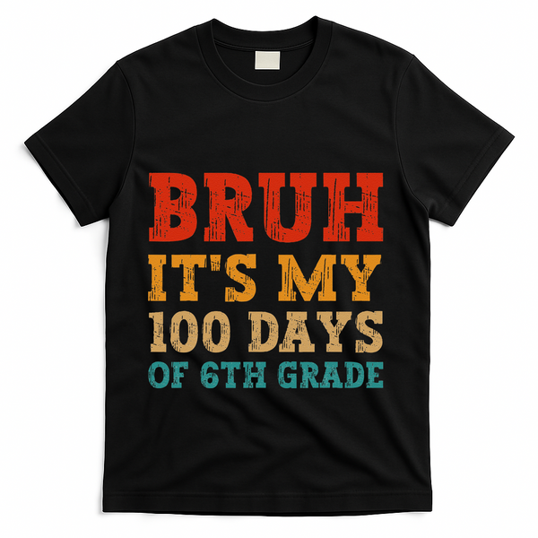 Vintage Bruh ItS My 100 Days Of 6th Grade Boy Student T-Shirt - Black